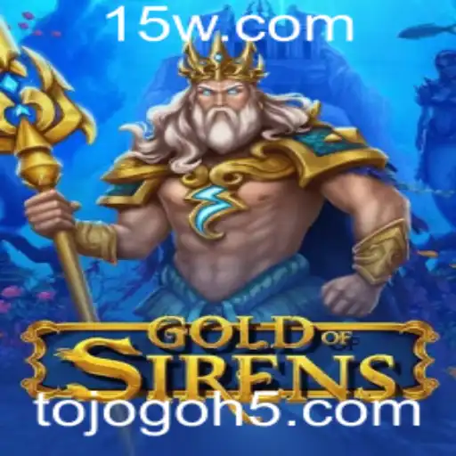 Descubra o Mundo Envolvente de GoldofSirens